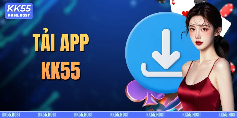 Tải App KK55
